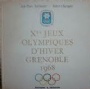 1968 Mexico-Grenoble Jeux Olympiques dHiver Grenoble 1968