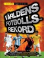 Fotboll Internationell Vrldens fotbollsrekord 2014