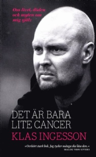 Sportboken - Det r bara lite cancer  Om livet, dden och myten om mig sjlv 