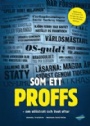 Biografier & memoarer Som ett proffs  om elitidrott och livet efter	