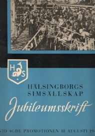 Sportboken - Hlsingborgs simsllskap. Jubileumsskrift vid 40:de promotionen 18 augusti 1946.