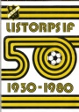 Fotboll - klubbar vriga Listorps IF 50. 1930-1980.