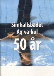 Sportboken - Simhallsbadet Aq-va-kul 50 r