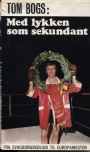 Autografer-Sportmemorabilia Med lykken som sekundant. Tom Bogs