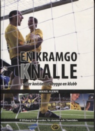 Sportboken - En kramgo knalle ...eller konsten att bygga en klubb 