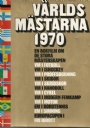 My world Vrldsmstarna 1970. En bokfilm om de stora vrldsspelen