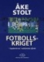 Fotboll Internationell Fotbollskriget - kaptenerna i nationens tjnst