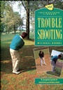 Golf Trouble Shooting