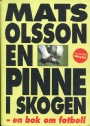 Fotboll - allmnt En pinne i skogen en bok om fotboll