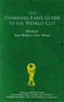 Fotboll Internationell The Thinking Fans Guide to the World Cup