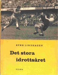 Sportboken - Det stora idrottsret. EM i fri idrott, VM i fotboll, VM p skidor, VM i ishockey