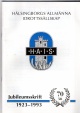 Hlsingborgs allmnna idrottssllskap (HAIS). Jubileumsskrift 1923-1993. 70 r. - 50 Kr