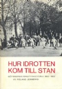 Idrottshistoria Hur idrotten kom till stan  Gteborgs idrottshistoria 1800-1950