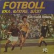 Sportboken - Fotboll bra, bttre, bst