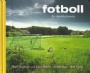 Fotboll - allmnt Fotboll en krlekshistoria