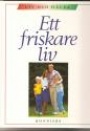 Trning-Hlsa Ett friskare liv