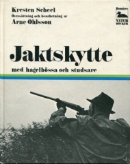 Sportboken - Jaktskytte med hagelbssa och studsare