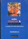 Fotbollshuliganism Mellan Karneval & Huliganism