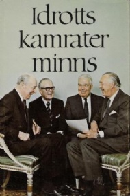 Sportboken - Idrottskamrater minns en bukett idrottsminnen