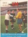 Fotboll VM 1958  Det gller VM - 1958 en fotbollskavalkad