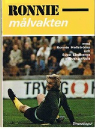 Sportboken - Ronnie - mlvakten. med Ronnie Hellstrms och Sven Lindbergs mlvaktsskola.