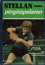 Nyinkommet Stellan - pingisspelaren. Med Stellan Bengtssons bordtennisskola.