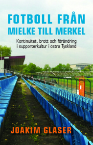 Sportboken - Fotboll från Mielke till Merkel