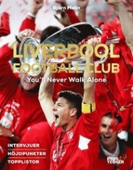 Sportboken - Liverpool Football Club  You ll Never Walk Alone