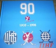 Sportboken - 90 years of I.I.H.F. 1908-1998