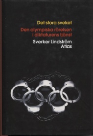 Sportboken - Det Stora Sveket - Den olympiska rörelsen i diktaturens tjänst