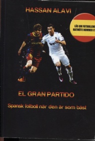 Sportboken - EL GRAN PARTIDO: Spansk fotboll när den är som bäst 