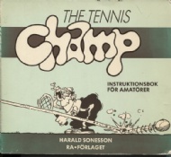 Sportboken - The tennis champ instruktionsbok för amatörer