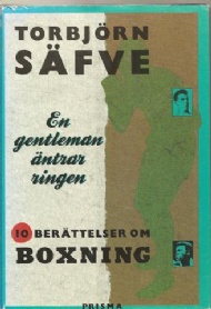 Sportboken - En gentleman äntrar ringen  Tio berättelser om boxning