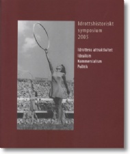 Sportboken - Idrottshistoriskt symposium 2005