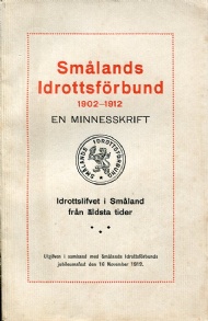 Sportboken - Smålands idrottsförbund 1902-1912