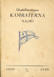 Sportboken - Idrottsföreningen Kamraterna, Malmö, 1899 - 1949