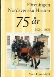 Sportboken - Föreningen Nordsvenska hästen 75 år 1924-1999