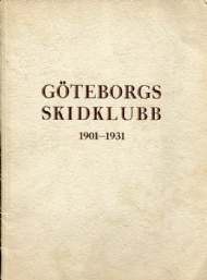 Sportboken - Göteborgs skidklubb 1901-1931