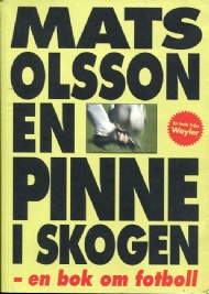 Sportboken - En pinne i skogen en bok om fotboll