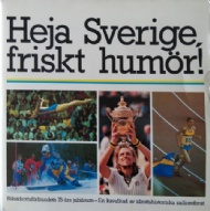 Sportboken - Heja Sverige friskt humör - radioreferat från stora svenska idrottsögonblick 1934-1976