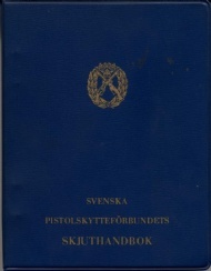Sportboken - Svenska pistolskytteförbundets skjuthandbok