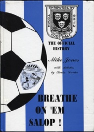 Sportboken - Breathe on em Salop  Shrewsbury Town F.C