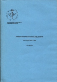Sportboken - Svensk idrottshistorisk bibliografi till och med 1992