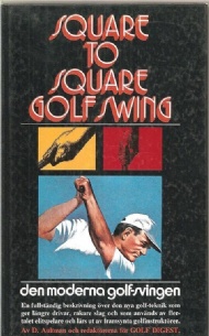 Sportboken - Square to square golf swing  den moderna golfsvingen