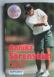 Sportboken - våga bli bäst  Annika Sörenstam