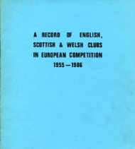 Sportboken - A record of English Scottish & Welsh clubs in european competition 1955-1986