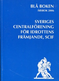 Sportboken - Sveriges Centralfrening fr idrottens frmjande 2006
