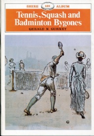 Sportboken - Tennis, Squash and Badminton Bygones