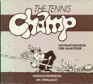 Sportboken - Tennis champ Instruktionsbok för amatörer