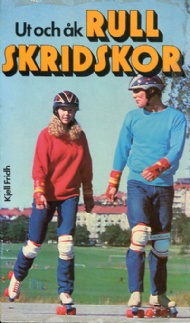Sportboken - Ut och åk rullskridskor